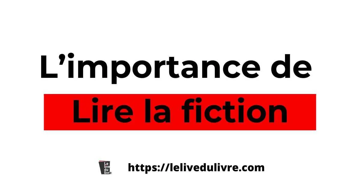 IA Lire la fiction L'importance de lire la fiction chez les hommes