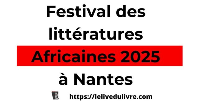 Festival des littératures Africaines 2025 à Nantes