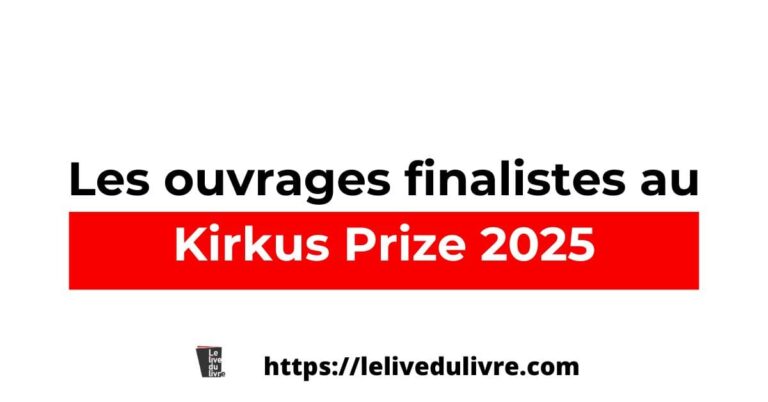 Les ouvrages finalistes au Kirkus Prize 2025