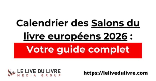 Calendrier des Salons du livre européens 2026 Votre guide comple Calendrier des Salons du livre européens 2026 Votre guide complet