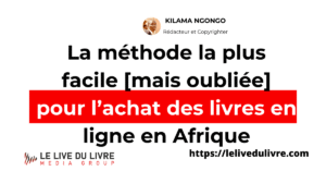 La méthode la plus facile [mais oubliée] pour l’achat des livres en ligne en Afrique