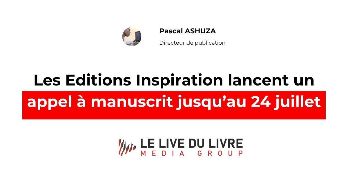 Les Editions Inspiration lancent un appel à manuscrit jusqu’au 24 juillet